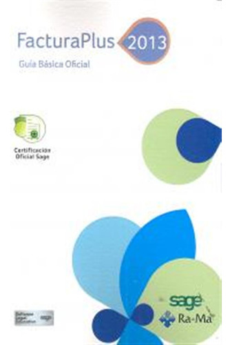 Facturaplus 2013 Guia Basica Oficial - Aa,vv