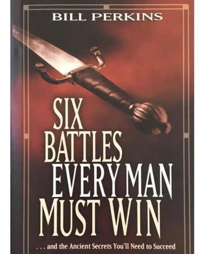 Libro 6 Batallas Que Todo Hombre Debe Ganar Ingles B Perkins