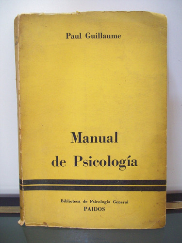 Adp Manual De Psicologia Paul Guillaume / Ed. Paidos 1959