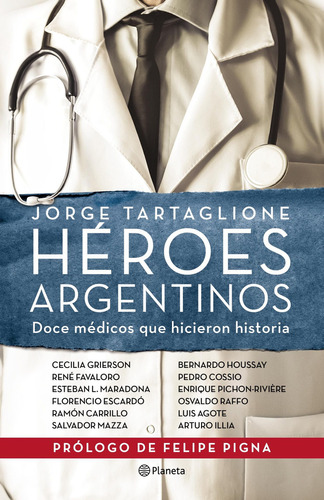 Héroes Argentinos De Jorge Tartaglione - Planeta