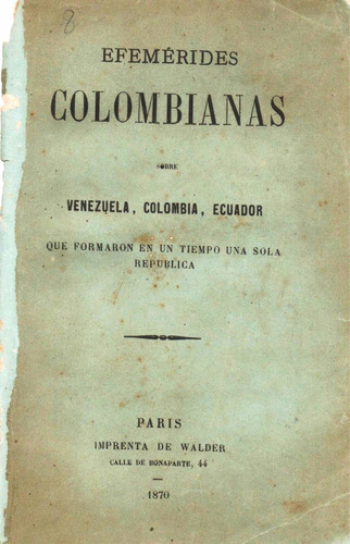 Efemerides Colombianas Sobre Venezuela Colombia Paris 1870