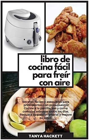 Libro Libro Cocina Fácil Freír Con Aire Recetas Fác&..