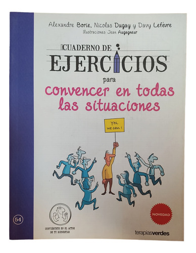 Cuaderno De Ejercicios Para Convencer En Todas Situaciones 