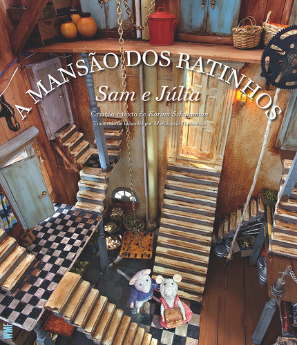 A MANSÃO DOS RATINHOS: SAM E JULIA, de Schaapman, Karina. Editorial WMF Martins Fontes, capa mole em português, 2016