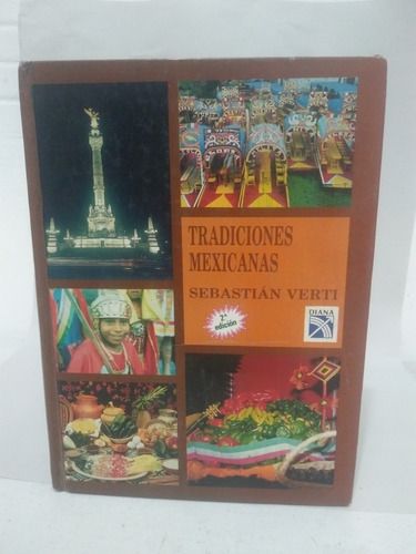 Tradiciones Mexicanas Sebastián Verti