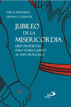 Jubileo De La Misericordia, Diez Propuestas Para Vivirlo Jun