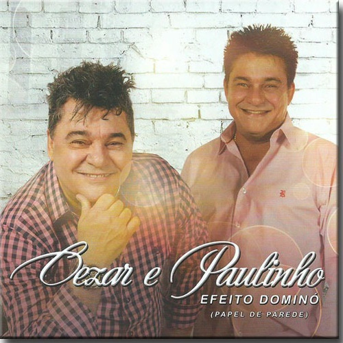 Cd Cezar & Paulinho - Efeito Dominó ( Papel De Parede )