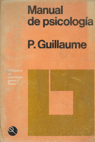 Manual De Psicología / Volúmen 2 / Paul Guillaume