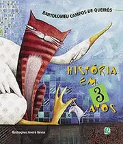 Comprar História Em 3 Atos: História Em 3 Atos, De Queirós, Bartolomeu Campos De. Editora Global, Capa Mole, Edição 14 Em Português