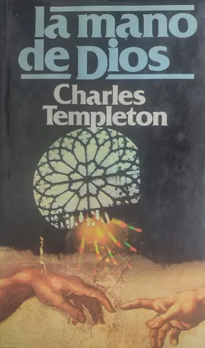La Mano De Dios / Charles Templeton, Círculo De Lectores-#37 (Usado)