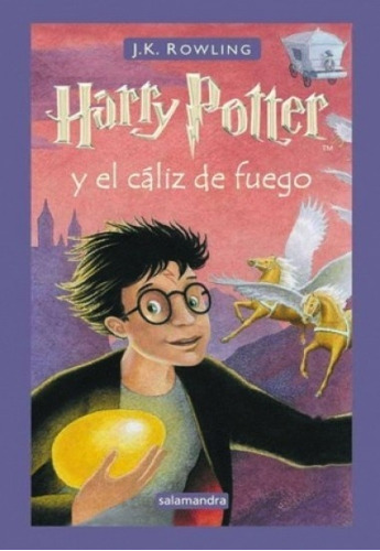 Harry Potter Y El Cáliz De Fuego (tapa Dura) - Rowling, J.k