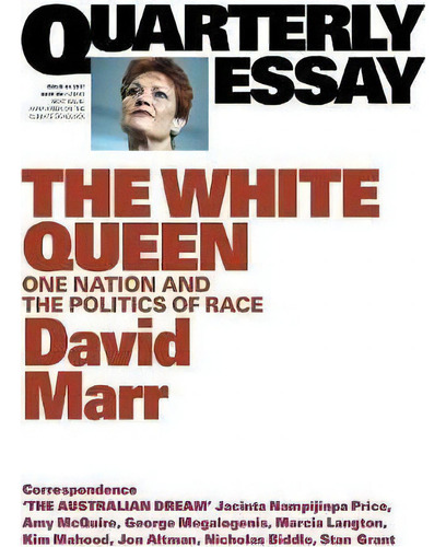The White Queen: One Nation And The Politics Of Race: Quarterly Essay 65, De David Marr. Editorial Black Inc, Tapa Blanda En Inglés