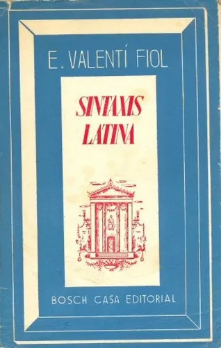 E. Valenti Fiol: Sintaxis Latina