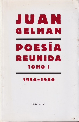 Peosia Reunida Tomo 1 Juan Gelman 