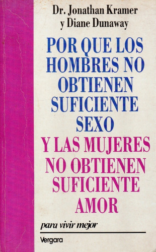 Por Que Los Hombres No Obtienen Suficiente Sexo Y Las Mujere