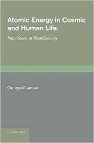 Atomic Energy In Cosmic And Human Life Fifty Years Of Radioa