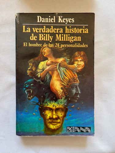 La Verdadera Historia De Billy Milligan Daniel Keyes