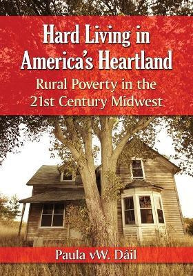 Libro Hard Living In America's Heartland : Rural Poverty ...