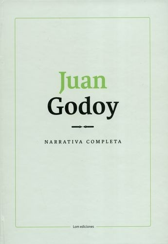 Libro Juan Godoy. Narrativa Completa