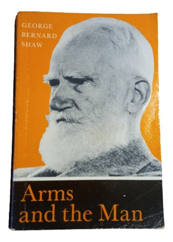 Arms And The Man - Bernard Shaw (en Inglés) 