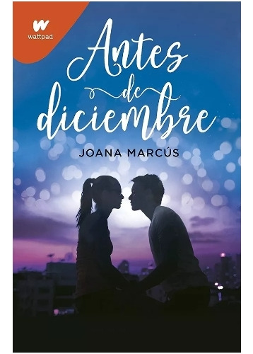 Antes De Diciembre  - Joana Marcus.  Nuevo.