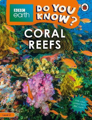 Libro Do You Know? Level 2 - Bbc Earth Coral Reefs - Lady...