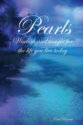 Libro Pearls: Wisdom And Insight For The Life You Live To...