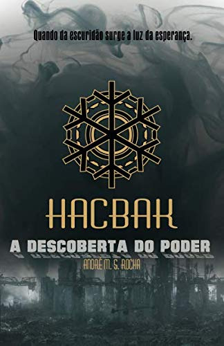 Hacbak: A Descoberta Do Poder
