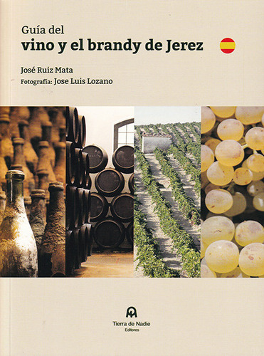 Libro Guã­a Del Vino Y El Brandy De Jerez - Ruiz Mata, Jo...
