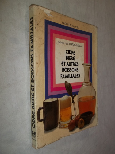 Livro - Cidre Biere Et Autres Boissons Familiales