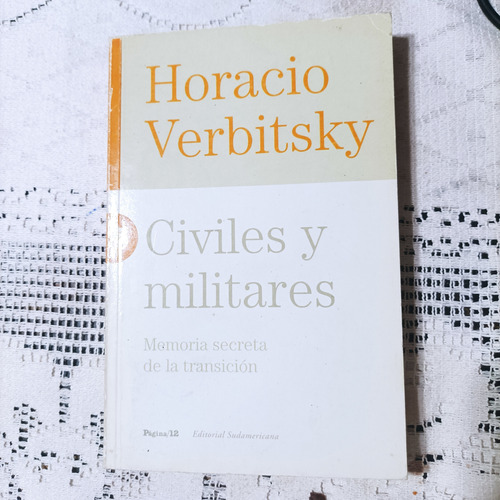 Civiles Y Militares Horacio Verbitsky Sudamericana 