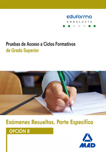 Examenes Resueltos De Pruebas De Acceso A Ciclos Formativ...