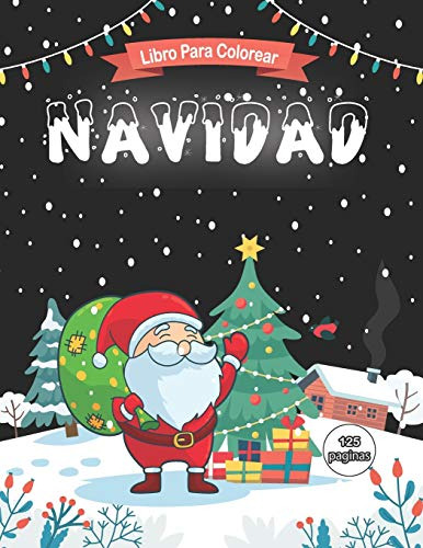 Libro Para Colorear Navidad: Dibujos Para Colorear De Navida