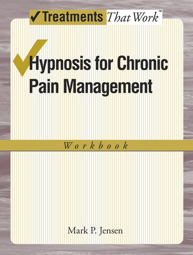 Libro: Hypnosis For Chronic Pain Management: Workbook That