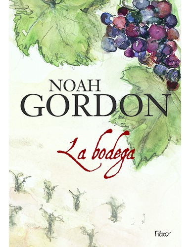 La bodega, de Gordon, Noah. Editora Rocco Ltda, capa mole em português, 2008