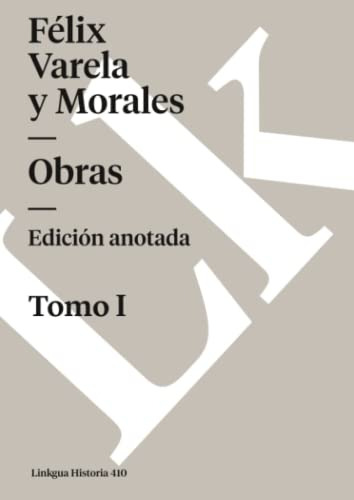 Obras: Tomo I (historia) (edición En Español)