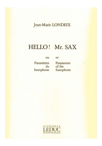 Hello! Mr.sax, Ou Les Parametres Du Saxophone.