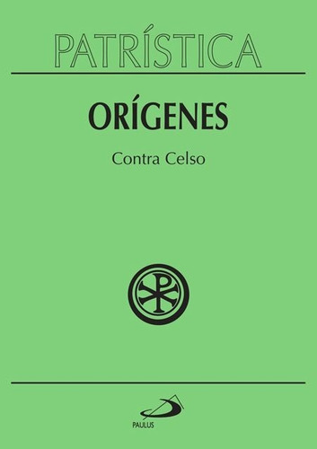 Patristica Orígenes Contra Celso Vol 20