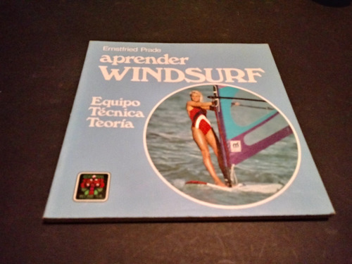 Ernstfried Prade Aprender Windsurf Equipo-tecnica Teoria