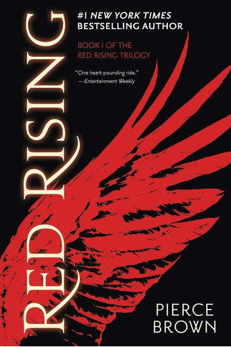 Red Rising: Book 1 Of The Red Rising Saga, De Pierce Brown. Editorial Del Rey Books, Tapa Blanda En Inglés, 2014