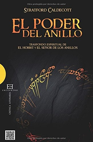 El Poder Del Anillo Trasfondo Espiritual De El Hobbit Y El S