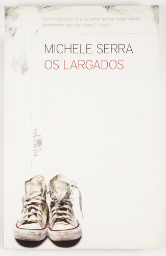 Livro Os Largados Michele Serra