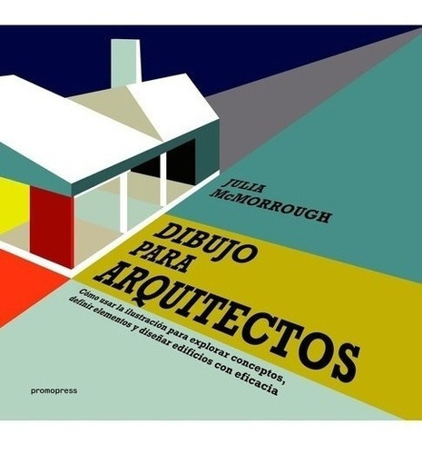 Libro - Dibujo Para Arquitectos - Julia Mcmorrough