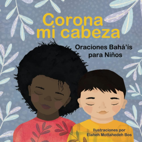 Libro: Corona Mi Cabeza: Oraciones Baháís Para Niños (spani