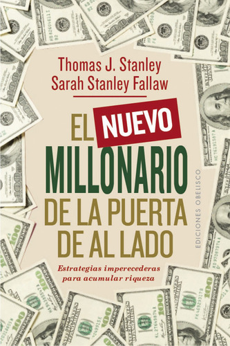 Libro El Nuevo Millonario De La Puerta De Al Lado De Stanley