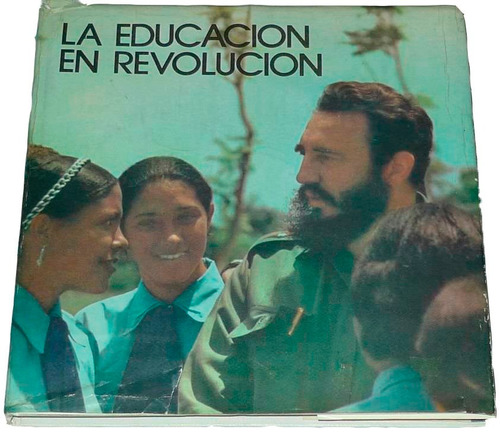 La Educación En Revolución - Instituto Cubano Del Libro