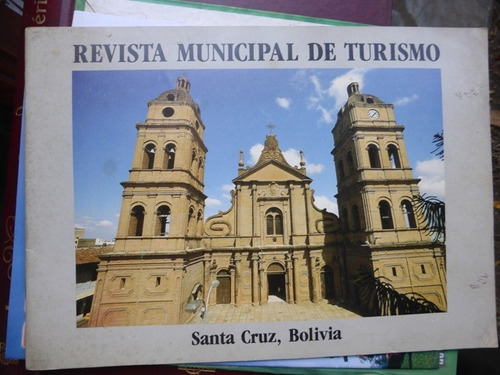 Libro Revista Municipal De Turismo - Santa Cruz - Bolivia