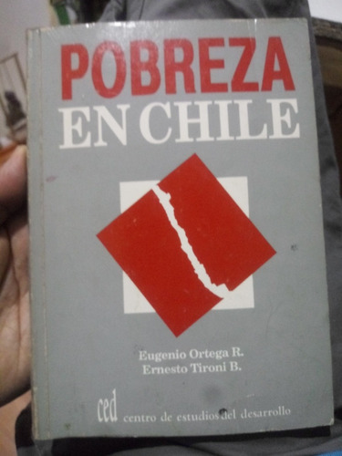 Pobreza En Chile Eugenio Ortega, Ernesto Tironi