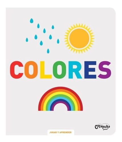 Libro Jugar Y Aprender - Colores - Catapulta