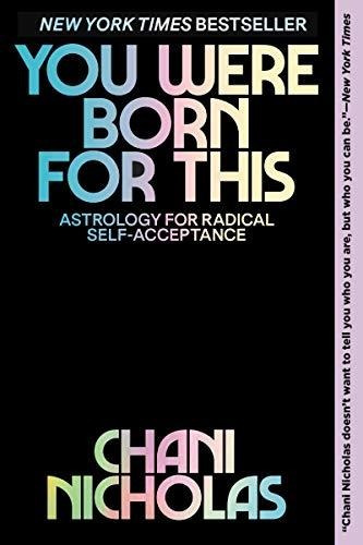 Book : You Were Born For This Astrology For Radical _j